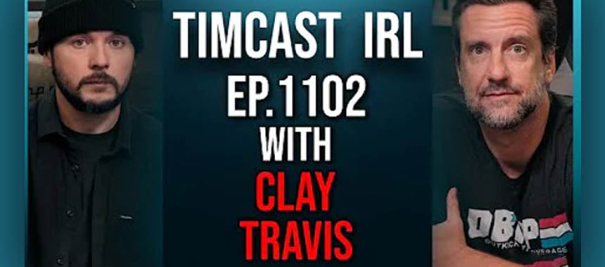 Watch Clay on the Tim Pool Podcast